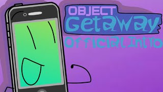 “Object Getaway” Official Intro!