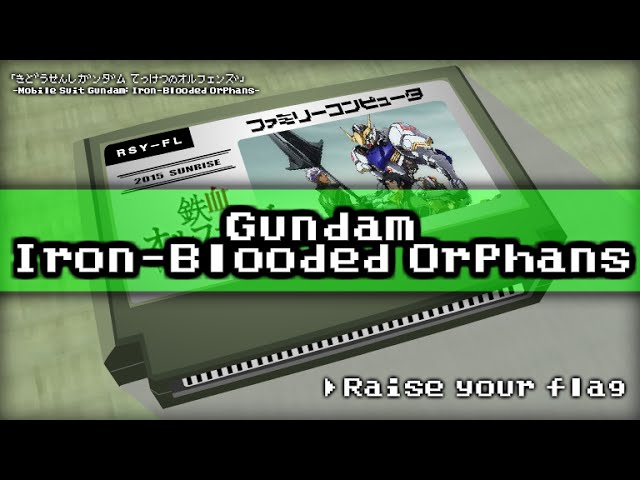 Raise your flag/機動戦士ガンダム 鉄血のオルフェンズ 8bit