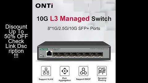 ONTi 8 10Gb SFP+ Ports L3 Managed Network Switch Support DHCP and Dynamic Routing Support VLAN Divis