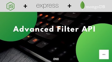 Develop Advanced Filter List API With  Node.js | Express | MongoDB