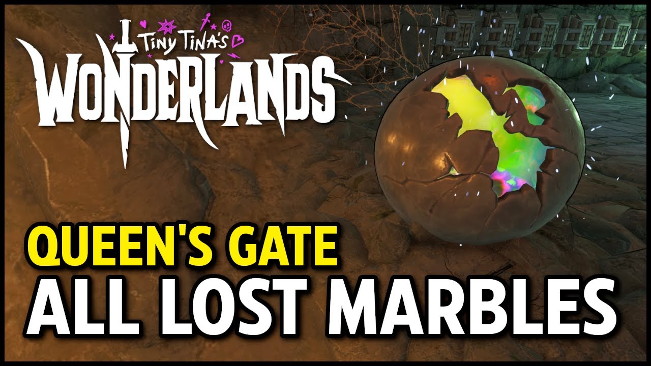 All Lost Marbles: Queen's Gate - Tiny Tina's Wonderlands