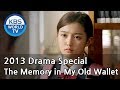 The Memory in My Old Wallet | 내 낡은 지갑속의 기억 [2013 Drama  Special / ENG / 2013.06.28]