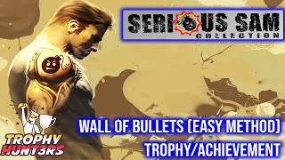 Serious Sam Collection - Wall Of Bullets (Easy Method) Trophy/Achievement