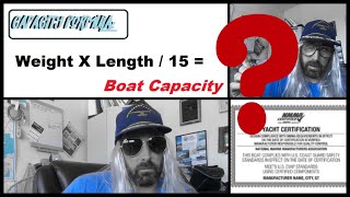 How are boat Capacity Ratings Given? What is Yacht Certified Mean with the Coast Guard- OR in Iowa