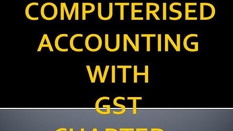 Computerised Accounting with GST|| Chapter 3.