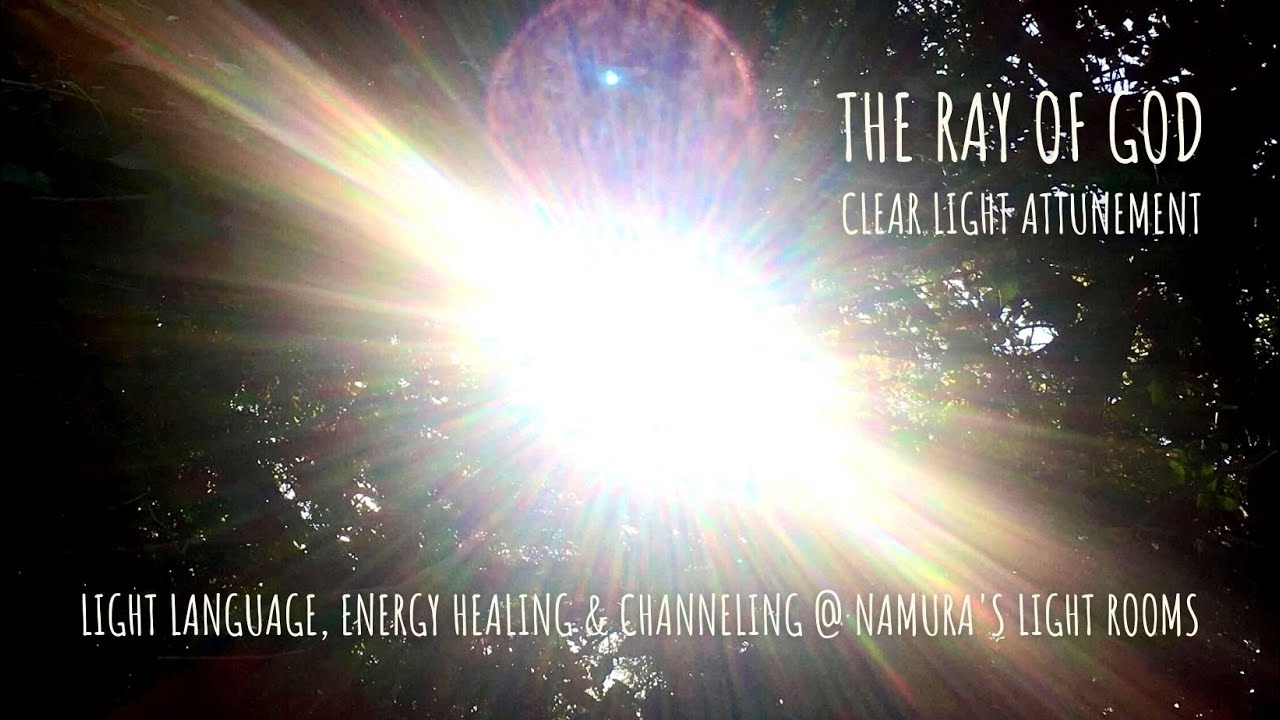 The Ray of God - Clear Light Attunement