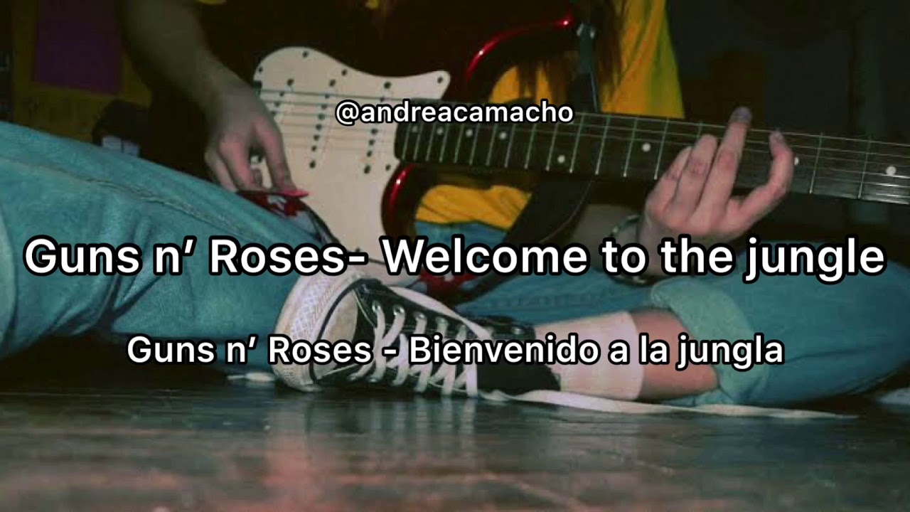 Guns n’ Roses to the jungle