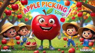 “Apple Picking Song for Kids 🍎 | Fun Autumn Harvest Nursery Rhyme | KidoTots” #nurseryrhymes