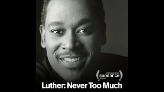 Exclusive: ThisIsRnB-x-Dawn Porter; Luther: Never Too Much Documentary