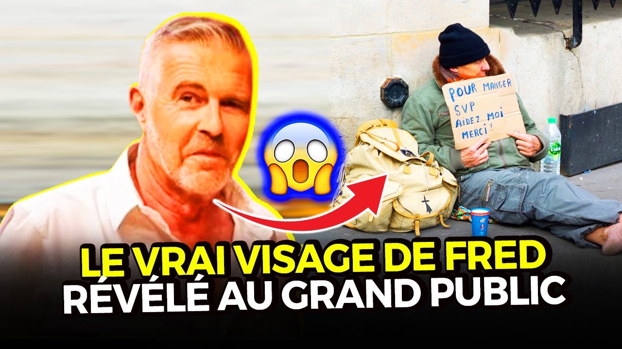 LE VRAI VISAGE DE FRED RÉVÉLÉ AU GRAND PUBLIC