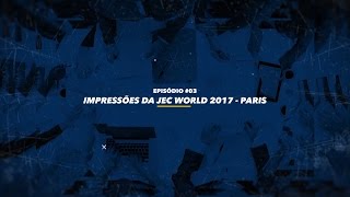 INSPIRAÇÕES #03 JEC World 2017 - Paris