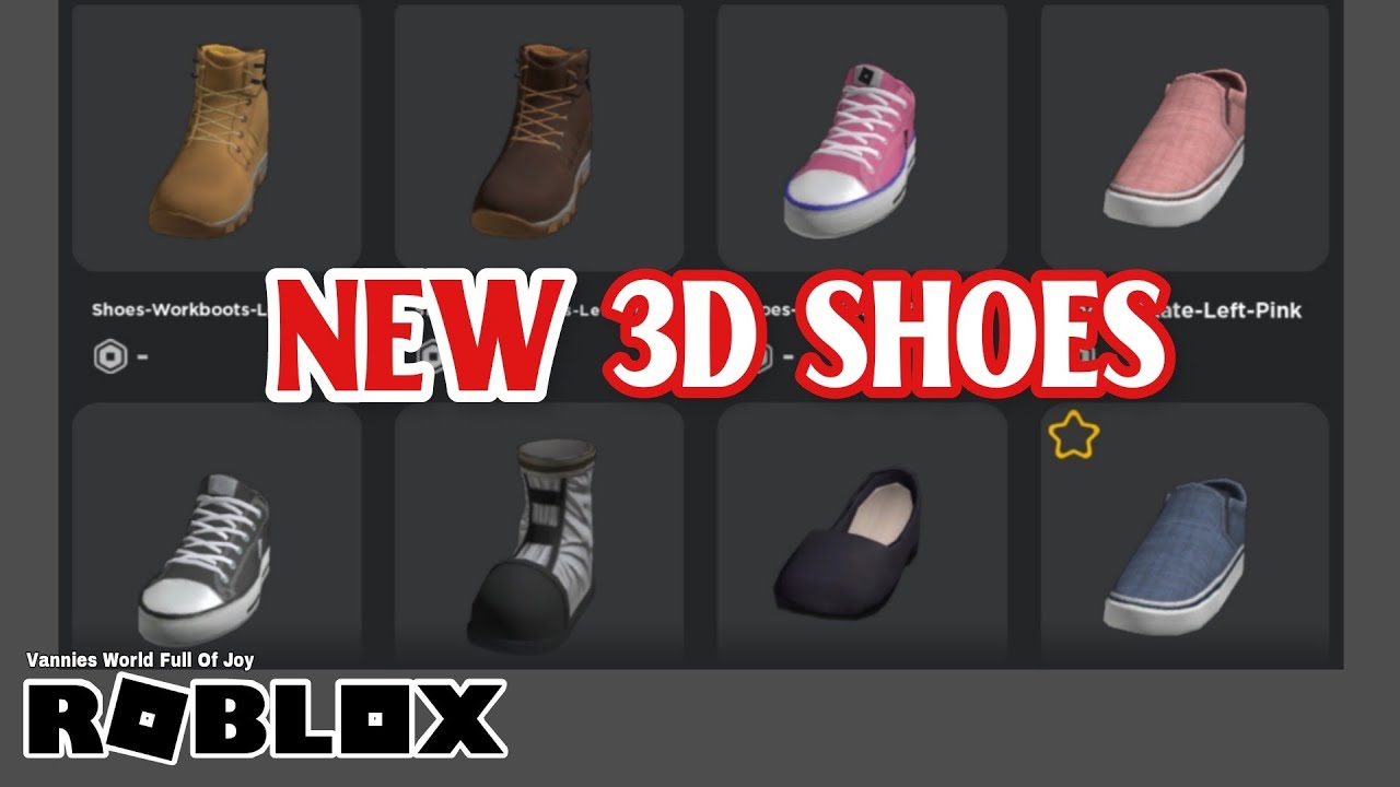 😱⚠️NEW 3D SHOES IN ROBLOX ROBLOX Vannies World Full Of Joy YouTube