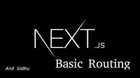 Next js tutorial # basic routing