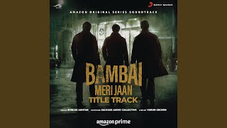 Bambai Meri Jaan (Title Track) (From 