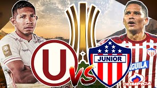 GARRA CREMA! UNIVERSITARIO BUSCA GANAR a JUNIOR de BARRANQUILLA x COPA LIBERTADORES 2024