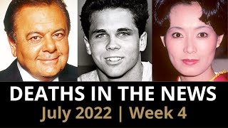 Who Died: July 2022, Week 4 | News & Reactions