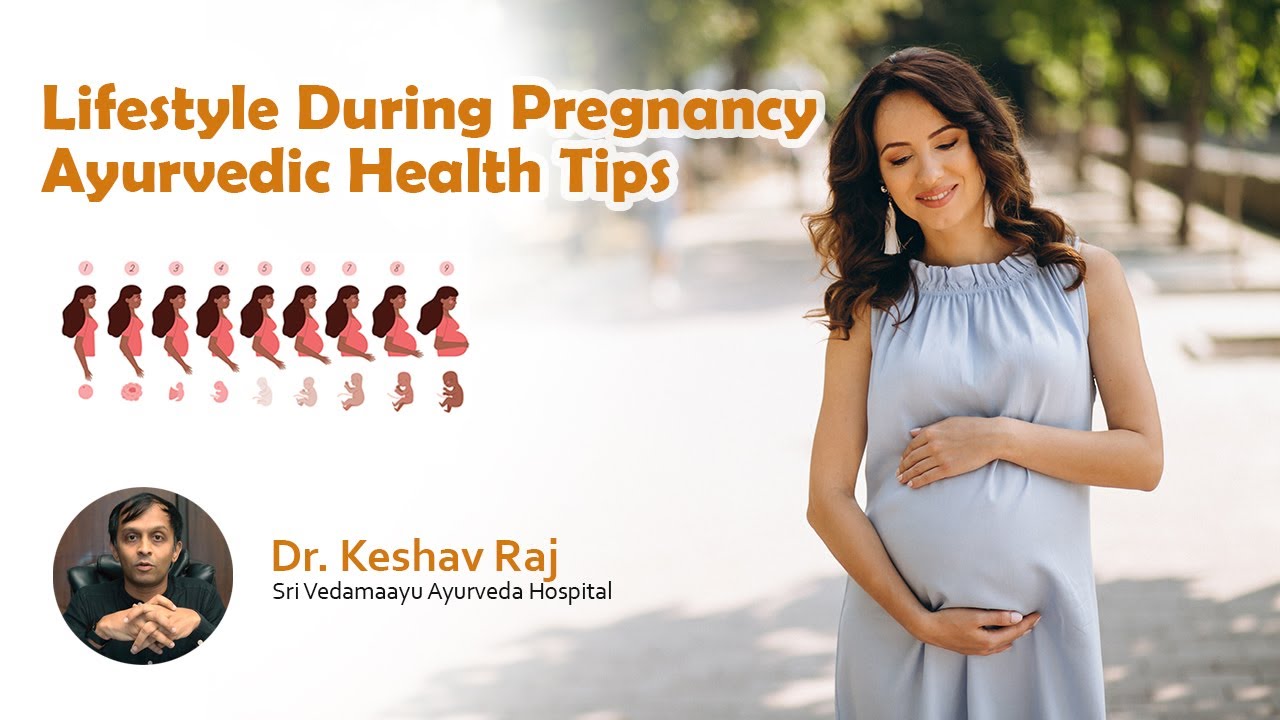Lifestyle During Pregnancy Ayurvedic Health Tips Dr Keshav Raj