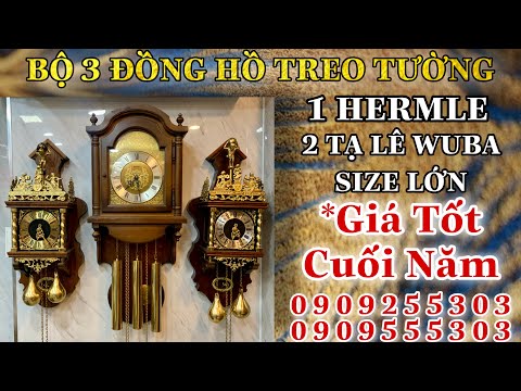 Video BỘ 3 ĐỒNG HỒ TREO TƯỜNG HERMLE & 2 TẠ LÊ SIZE LỚN WUBA... - youtube
