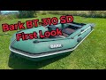 Bark BT-310 SD inflatable boat - fishing dinghy first look!