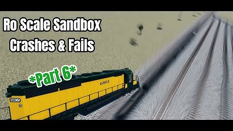 Ro-scale sandbox crashes & fails | Part 6