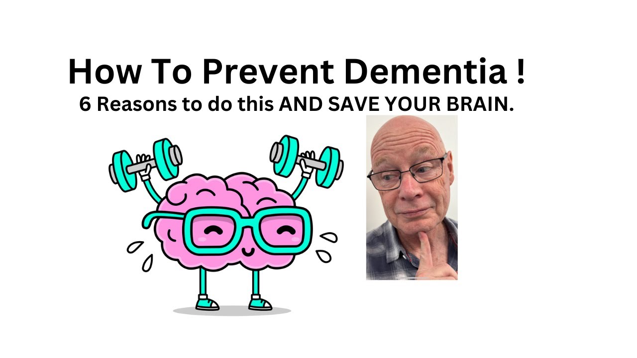 How To Prevent Dementia By Doing This! ... and 6 reasons it will save ...