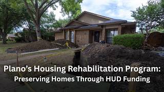 Plano’s Housing Rehabilitation Program: Preserving Homes Through HUD Funding