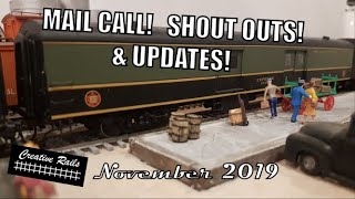 Model Railroad Mail Call, Shout Outs & Updates, November 2019