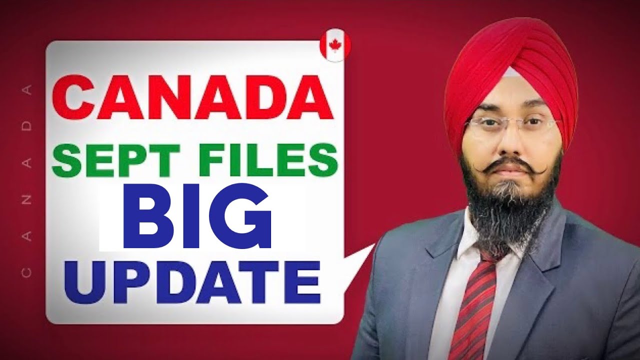 CANADA BIG UPDATE SEPT FILES | STUDY ABROAD VISA - YouTube