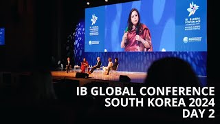 IB Global Conference | Daegu 2024 | Day 2