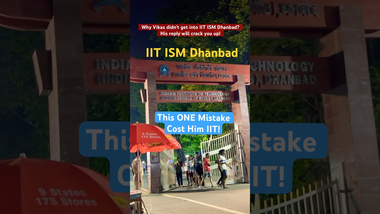 He Missed IIT Dhanbad for This Reason! 