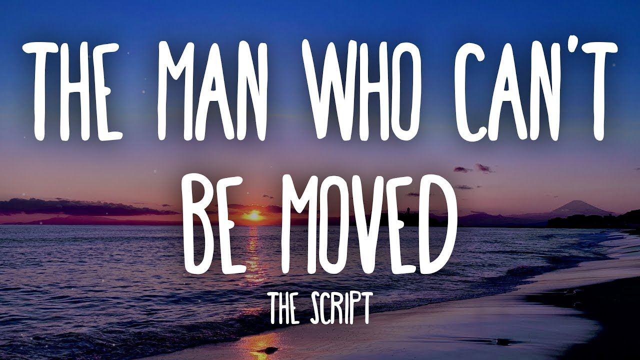 The Man Who Can T Be Moved Lirik The Script - The Man Who Can't Be Moved (Lyrics) | 25 Min - YouTube