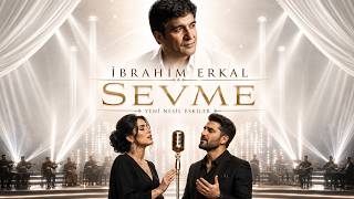 İBRAHİM ERKAL – SEVME | DÜET COVER | YENİ NESİL ESKİLER
