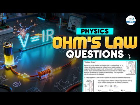 Ohm’s Law Questions | Class 10 Physics | Electricity Chapter Explained…