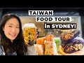 DELICIOUS TAIWAN FOOD TOUR in SYDNEY AUSTRALIA (Must Visit Sydney Restaurants) 悉尼必試台灣美食