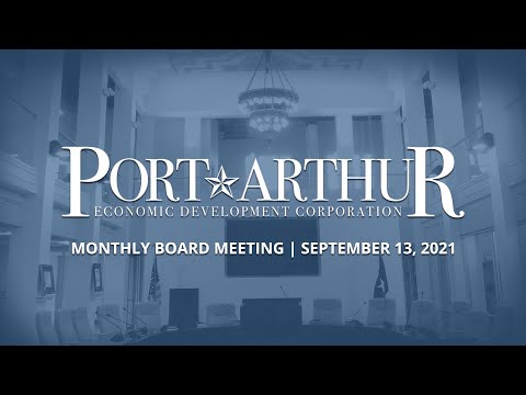 Port Arthur EDC | September 13, 2021 Meeting