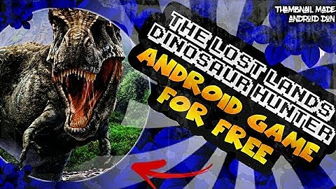 The Lost Lands: Dinosaur Hunter Free for Android | Apk obb