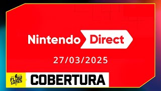 Thumbnail for COBERTURA NINTENDO DIRECT 27-03-2025, será que teremos SURPRESAS? - #FGN #flowgames