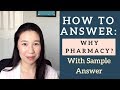 Pharmacy School Interview: Best way to answer Why Pharmacy?