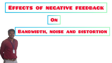 effects of negative feedback amplifier on gain