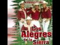 alegres de la sierra el libre.wmv