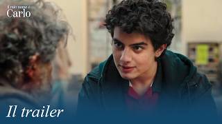 Il mio nome  Carlo - Il trailer