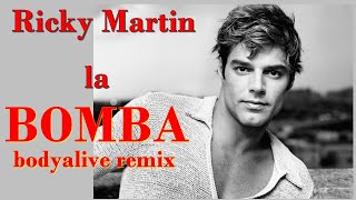 Ricky Martin - La Bomba (BodyAlive Remix)[MULTITRACKS]