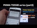 PIXMA TS9500 (part3) - Printer Setup and Wireless Connect, Canon PRINT Inkjet Selphy App print