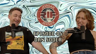 RIP Jordan Jensen - Episode 45: Therapy, Anger & Butts w/Dan Soder