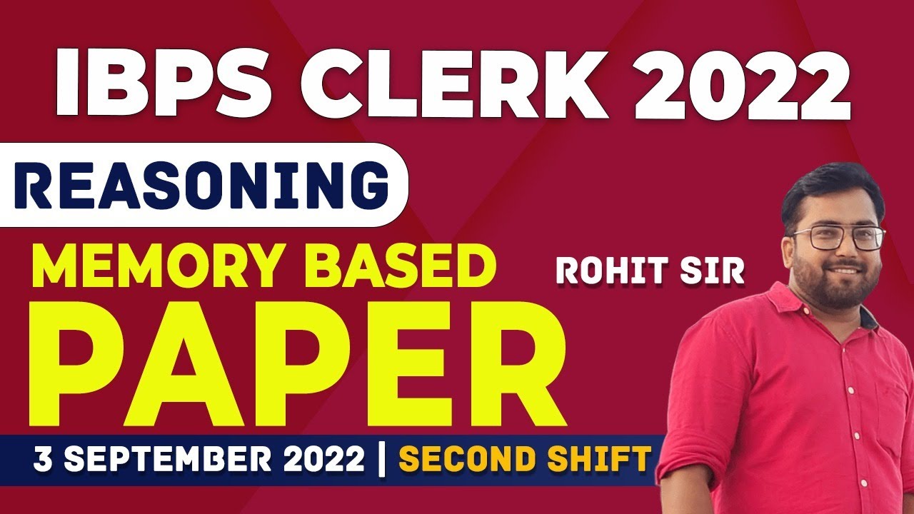 IBPS Clerk 2022 | SECOND Shifts Asked Memory Based Paper | REASONING ...