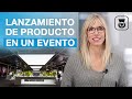 Cómo hacer lucir tu Lanzamiento de Producto en un Evento