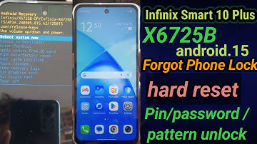 Infinix Smart 10 Plus (X6725B) Hard Reset. Forgotten phone Lock. Unlock Phone 100% Latest 2025_no_Pc