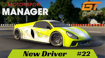 Motorsport Manager - New Driver - #22 - Create A Team - GT Series Lets Play