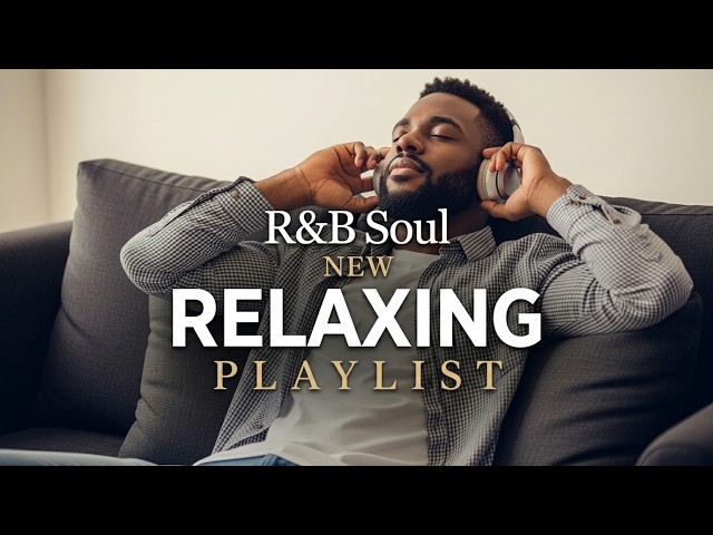R&B Heartfelt Melodies – Midnight Soul Balance 🌙 Relaxing Night