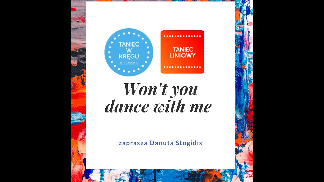 Won`t you dance with me YouTube
